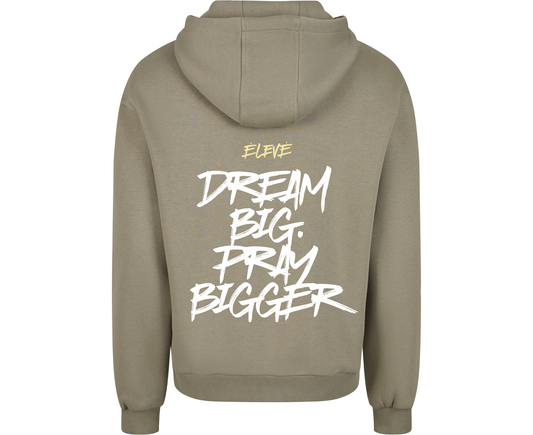 Dream Big. Pray Bigger." Oversized Hoodie – Pale Olive